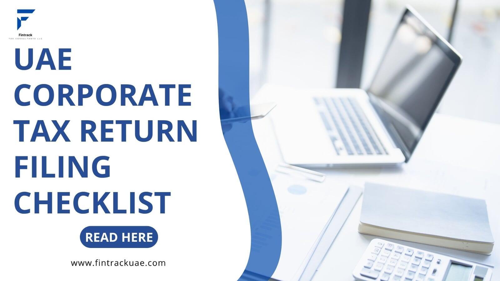 UAE Corporate Tax Return Filing Checklist (2026 Guide)